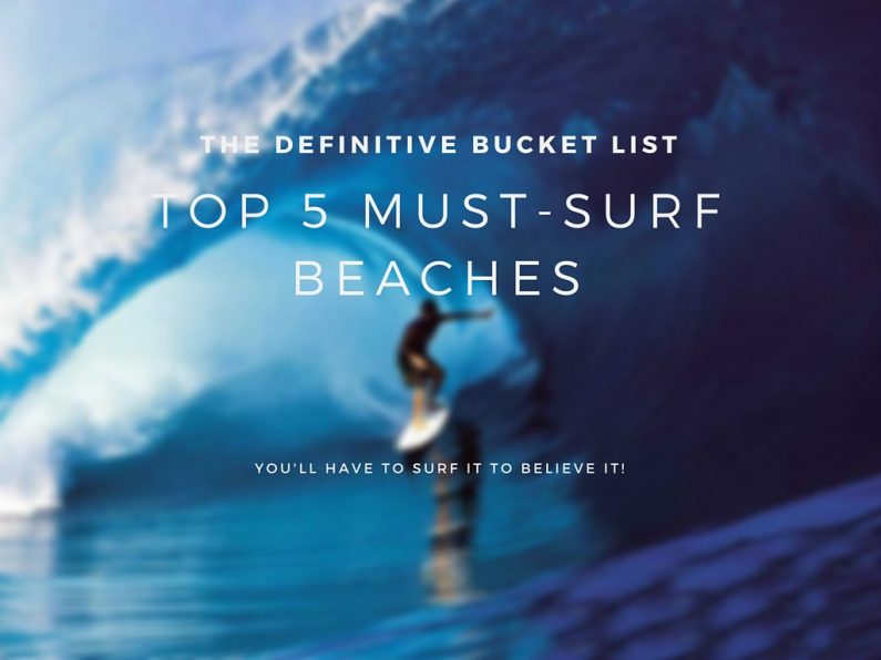Top 5 Must-Surf Beaches